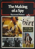 Undercover - The Making of a Spy by PALMER, Raymond